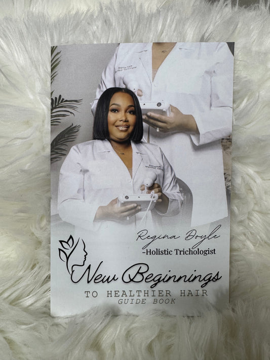 New Beginnings to Healthier Hair Guide